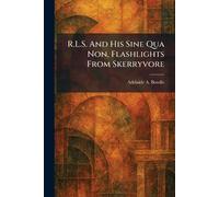 R.L.S. And His Sine Qua Non, Flashlights From Skerryvore