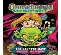 R.L. Stine Goosebumps Graphix: The Haunted Mask Paperback Book R.L. Stine Multicolor