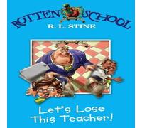 R. L. Stine Let's Lose This Teacher N/A Book R. L. Stine Multicolor