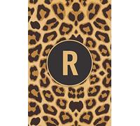 R: Monogram Leopard Print Pattern Cheetah Personalized Notebook Initial Letter Journal for Girls Women Men, Leopard Lovers, Leopard Themed Gift, ... Day Gifts, 120 Pages of 6" x 9" Lined No