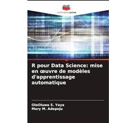 R pour Data Science: mise en œuvre de modèles d'apprentissage automatique