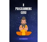 R Programming Guru Notebook: Customized Lined Notepad Journal Gift For A Qualified R Developer