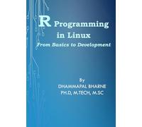 R PROGRAMMING IN LINUX From Basics to Development