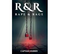 R & R Rape & Rage
