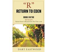 R - Return to Eden: Book 1 in the REMAIN series