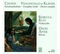 R. Rust - Chopin: Cello & Piano Works