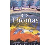 R. S. Thomas: Everyman Poetry: 7