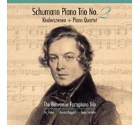 R. Schumann - Piano Trio No. 2 / Kinderszenen / Piano Quartet [New CD]