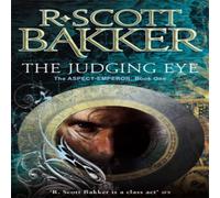 R. Scott Bakker The Judging Eye Paperback Book in White R. Scott Bakker White