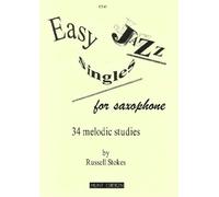 R. Stokes: Easy Jazz Singles: Alto Saxophone: Instrumental Album