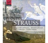 R Strauss: Strauss: Songs With Orchestra, Metamorphosen, Oboe Concerto, Violin Sonata