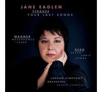 Strauss: Four last Songs / Wagner: Wesendonk Lieder / Berg: Sever early Songs