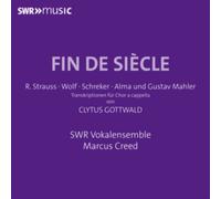 R. Strauss/Wolf/Schreker/Alma Und Gustav Mahler: Fin De Siècle
