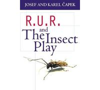 R.U.R. and The Insect Play by K. & J. Capek, P. Selver, Nigel... - 9780192810106