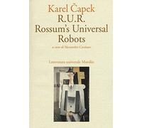 R.U.R. Rossum's Universal Robots