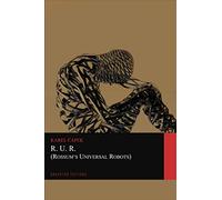 R.U.R. (Rossum's Universal Robots) (Graphyco Editions)