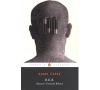 R.U.R. (Rossum's Universal Robots) (Penguin Classics)