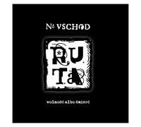 R.U.T.A. - NA USCHOD. WOLNOÂœC ALBO ÂœMIERC