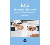 R05 FINANCIAL PROTECTION: First-Time Pass Survival Guide (2026 Edition) (SMG Nexus - CII R0 First-Time Pass Survival Guides)