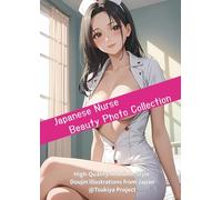 R18+ Japanese Nurse Beauty - Sexy Gravure Nude Photo Collection High-Quality AI Anime-Style Doujin Illustrations by Tsukiya Project