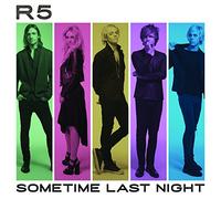 R5 - Sometime Last Night