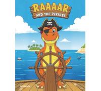 Raaaar and the Pirates: High Seas Coloring Adventure (Raaaar's World)
