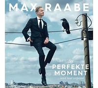Raabe,Max - Der Perfekte Moment... Wird Heut Verpennt