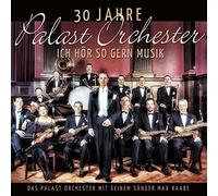 Raabe,Max & Palast Orchester - 30 Jahre Palast Orchester-Ich Hör So Gern Musik