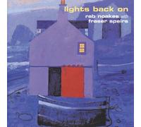 Rab Noakes & Frazer Speirs - Lights Back on