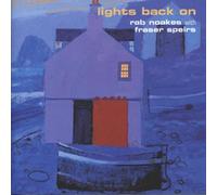 Rab Noakes with Fraser Spiers - Lights Back On