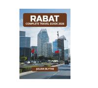 RABAT COMPLETE TRAVEL GUIDE 2026