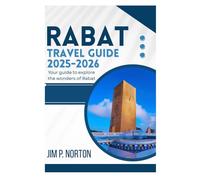 RABAT TRAVEL GUIDE 2025-2026 (Comprehensive Budget-friendly Travel Guides)