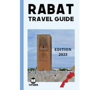 Rabat Travel Guide Edition 2023