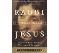 Rabbi Jesus: An Intimate Biography