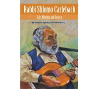 RABBI SHLOMO CARLEBACH: Life, Mission, and Legacy: 04 (Modern Jewish Lives)
