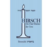 Rabbiner Mendel Hirsch Rabbiner Samson Raph Die fünf Bücher der Tora: (Hardback)