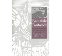 Rabbinic Fantasies: Imaginative Narratives from Classical Hebrew Literature (Yale Judaica Series)