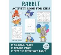Rabbit Activity Book for Kids: Coloring, Tracing and Spot the Difference Pages (Activity Books for Kids)