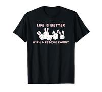 Rabbit Adoption, Life is Better with A Rescue Rabbit T-Shirt