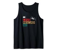 Rabbit Adoption, Love Rescued Me Tank Top