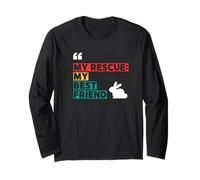 Rabbit Adoption, My Rescue My Best Friend Long Sleeve T-Shirt
