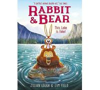 Rabbit and Bear: This Lake is Fake!: Book 6