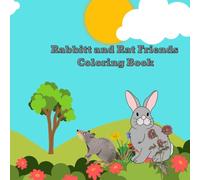 Rabbit and Rat Friends Coloring Book: Rabbit and Rat friends