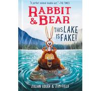 Rabbit & Bear: This Lake Is Fake!: 6