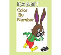 Rabbit color by number: Easy Fun Bunny Coloring Pages Featuring Super Cute and Adorable Bunnies, Bunny Coloring Book For Kids