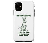 Rabbit Fart Funny Bunny Easter Sometimes I Just Be Fartin' Case for iPhone 11