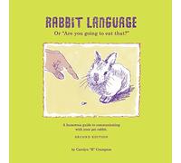 Rabbit Language or Are You Going to Eat That?