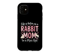 Rabbit Mom Lifes Better As A Rabbit Mom Mini Rex Owner Case for iPhone 11