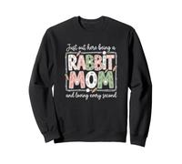 Rabbit Mom Loving Every Second Pet Bunny Owner Sweatshirt