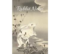 Rabbit Notes: A Graph Paper Composition Book Perfect For Homesteaders (Homesteader Composition Books)